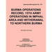 Burma Operations Record: 15th Army Operations in Imphal Area and Withdrawal to Northern Burma (Japanese Monograph, no. 134)