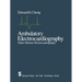 Ambulatory Electrocardiography: Holter Monitor Electrocardiography
