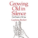 Growing Old in Silence