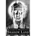 Shadow Land: or, Light from the Other Side