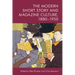 The Modern Short Story and Magazine Culture, 1880-1950