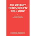 The Sweeney Todd Shock 'n' Roll Show