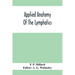 Applied Anatomy Of The Lymphatics