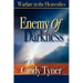 Enemy of Darkness: Warfare in the Heavenlies