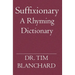 Suffixionary: A Rhyming Dictionary