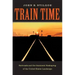Train Time: Railroads and the Imminent Reshaping of the United States Landscape