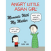 Angry Little Asian Girl Moments With My Mother