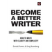 Become a Better Writer: How to Write with Clarity and Simplicity