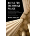 Battle for the Marble Palace: Abe Fortas, Lyndon Johnson, Earl Warren, Richard Nixon and the Forging of the Modern Supreme Court
