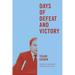 Days of Defeat and Victory