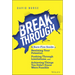 Breakthrough: A Sure-Fire Guide to Realizing Your Potential, Pushing Through Limitations, and Achieving Things You Didn't Know Were Possible