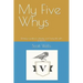 My Five Whys: Finding a path to sobriety and living life with purpose