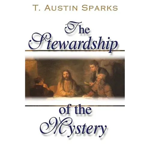The Stewardship of the Mystery