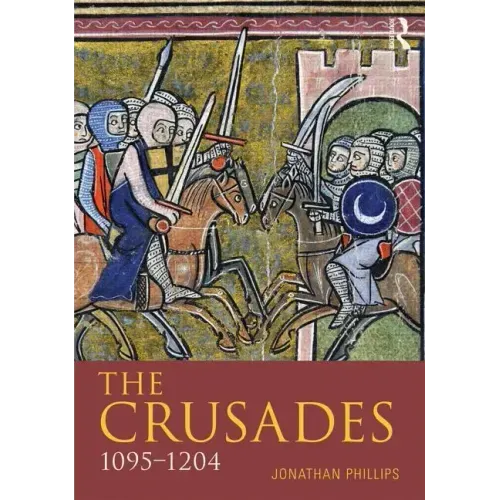 The Crusades, 1095-1204