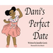Dani's Perfect Date