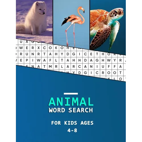 Animal word search for kids ages 4-8: Big word finder book for children literacy development Animal Category puzzles to learn as you hunt!