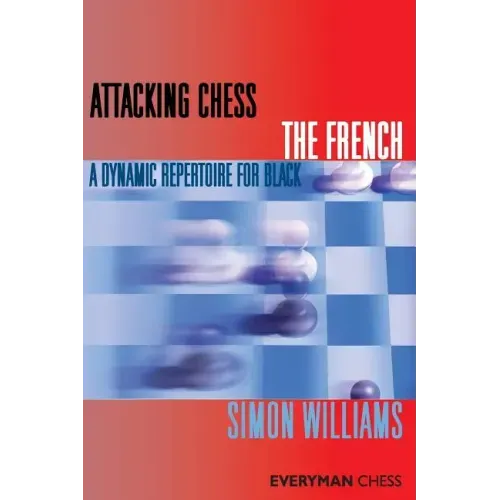 Attacking Chess The French