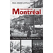 The History of Montréal: The Story of Great North American City