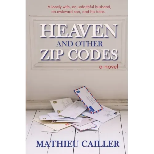 Heaven and Other Zip Codes