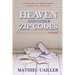 Heaven and Other Zip Codes