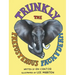 Trunkly: The Preposterous Pachyderm