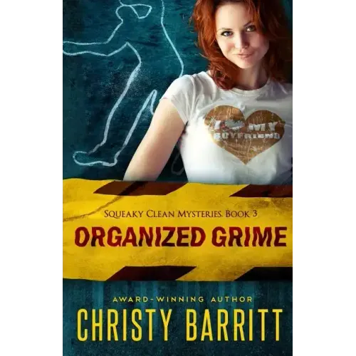 Organized Grime: Squeaky Clean Mysteries, Book 3