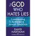 The God Who Hates Lies: Confronting & Rethinking Jewish Tradition