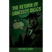 The Return of Lancelot Biggs