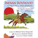 Indian Boyhood: The True Story of a Sioux Upbringing