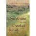 Sunshine on the Crooked Road