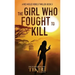 The Girl Who Fought to Kill: A suspense crime novel