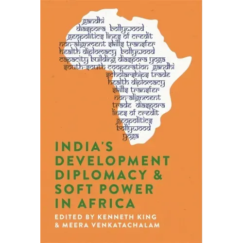 India's Development Diplomacy & Soft Power in Africa