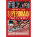 How to Become Superhuman: "will to power"