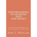 Daydreaming in Humans and Machines: A Computer Model of the Stream of Thought