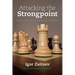 Attacking the Strongpoint: The Philosophy of Chess