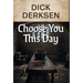 Choose You This Day