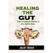 Healing the Gut: The Complete Guide to the GAPS Diet.
