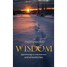 Wisdom: Apprenticing to the Unknown and Befriending Fate