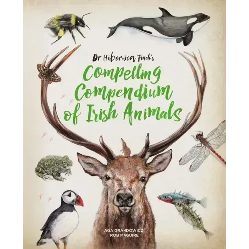 Dr Hibernica Finch's Compelling Compendium of Irish Animals
