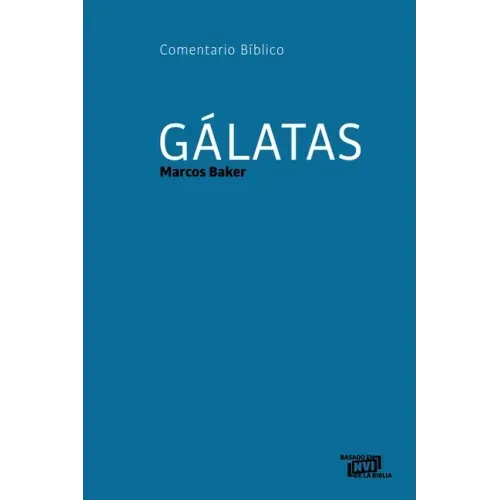 Gálatas: Comentario Bíblico