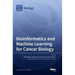 Bioinformatics and Machine Learning for Cancer Biology