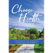 Choose Health: Understanding Prevention and Remedies for Some Common Health Problems