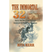 The Immortal 32: Thirty-Two Men From Gonzales Answered the Plea From the Alamo