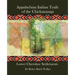 Appalachian Indian Trails of the Chickamauga: Lower Cherokee Settlements