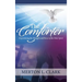 The Comforter: Experiencing the Strength and Power of the Holy Spirit
