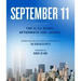 September 11: The 9/11 Story, Aftermath and Legacy