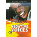 Violence Against Negative Voices