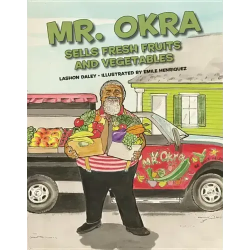 Mr. Okra Sells Fresh Fruits and Vegetables
