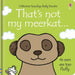 That's Not My Meerkat.