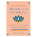 The Little Book of Tibetan Rites and Rituals: Simple Practices for Rejuvenating the Mind, Body, and Spirit